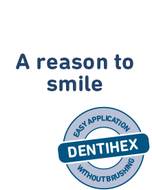 Dentihex - A reason to smile